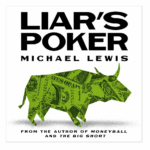 Liar’s Poker by Michael Lewis