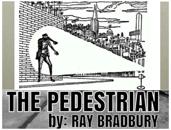 The Pedestrian by Ray Bradbury